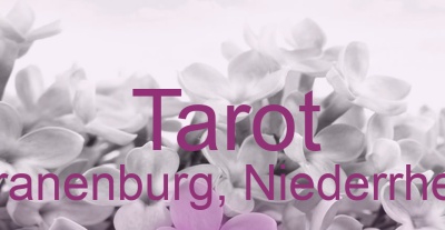 Tarot Kranenburg, Niederrhein | Top-Experten für Kartenlegen, Wahrsagen, Hellsehen, Zukunftsdeutung. Tarot Kranenburg, Niederrhein | Top-Experten für Kartenlegen, Wahrsagen, Hellsehen, Zukunftsdeutung.